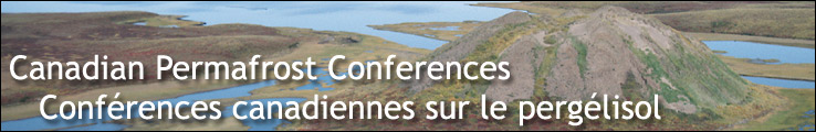 Canadian Permafrost Conferences = Confrences canadiennes sur le perglisol
